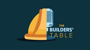 The Builders’ Table: Top 10 Construction podcasts